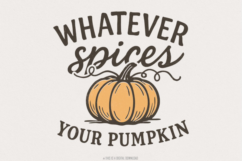 whatever-spices-your-pumpkin-png-fall-quote-shirt-autumn-pumpkin-dig