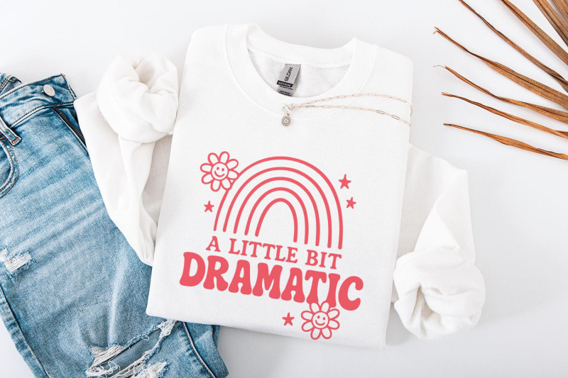 a-little-bit-dramatic-png-rainbow-shirt-retro-quote-digital-download