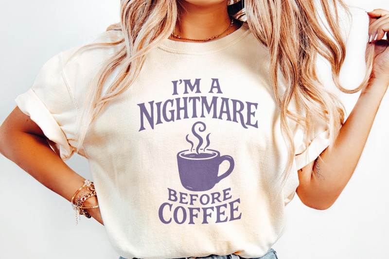 i-039-m-a-nightmare-before-coffee-png-funny-coffee-lover-shirt-digital-d