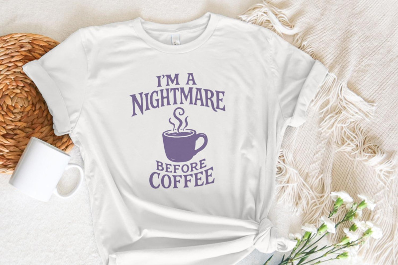 i-039-m-a-nightmare-before-coffee-png-funny-coffee-lover-shirt-digital-d