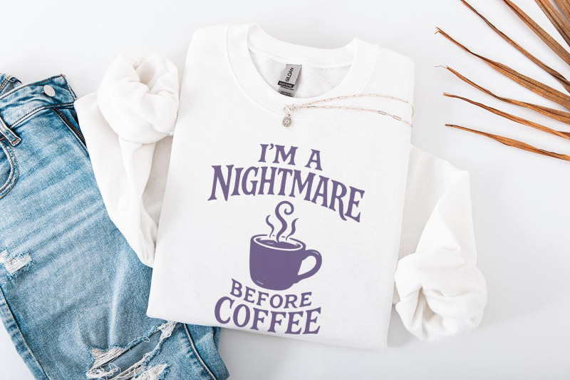 i-039-m-a-nightmare-before-coffee-png-funny-coffee-lover-shirt-digital-d