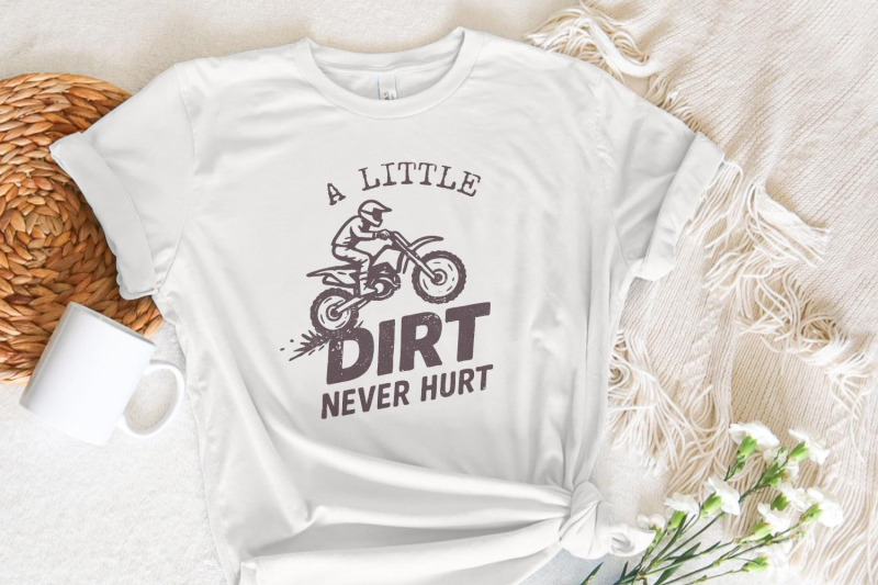 a-little-dirt-never-hurt-png-motocross-digital-download-shirt-dirt-b