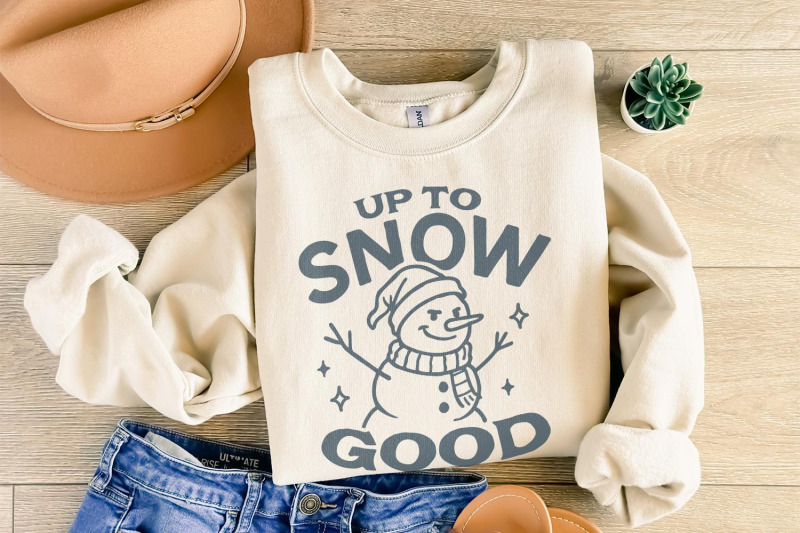 up-to-snow-good-snowman-png-funny-winter-snowman-shirt-christmas-dig