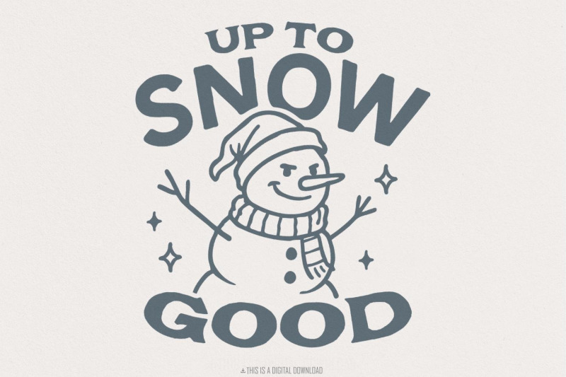 up-to-snow-good-snowman-png-funny-winter-snowman-shirt-christmas-dig