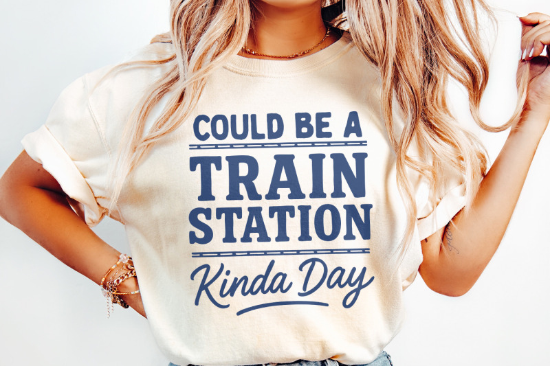 could-be-a-train-station-kinda-day-png-train-lover-shirt-png-retro-r