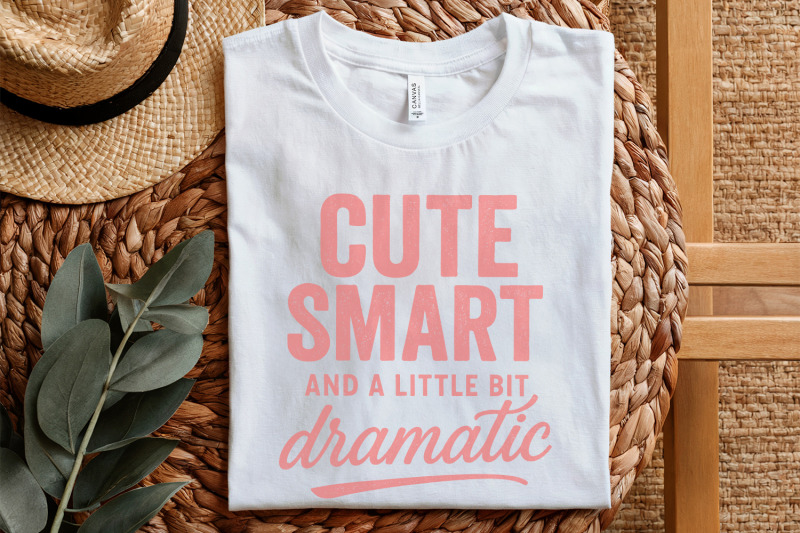 cute-smart-and-a-little-bit-dramatic-png-funny-quote-shirt-design-bo