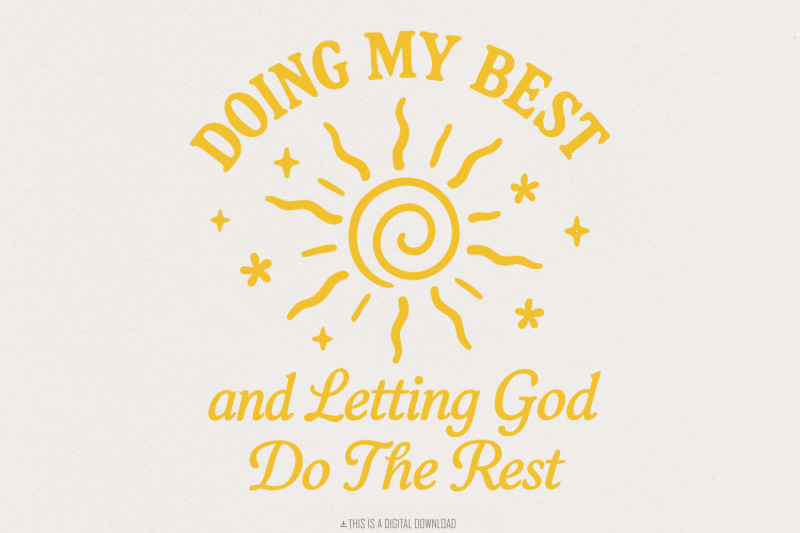 doing-my-best-and-letting-god-do-the-rest-png-inspirational-sun-quote