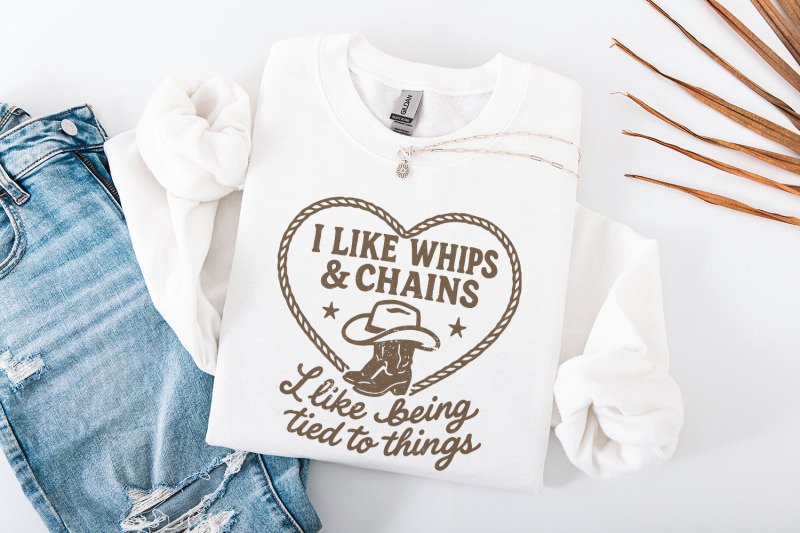 i-like-whips-amp-chains-png-shirt-cowboy-boot-western-svg-i-like-being