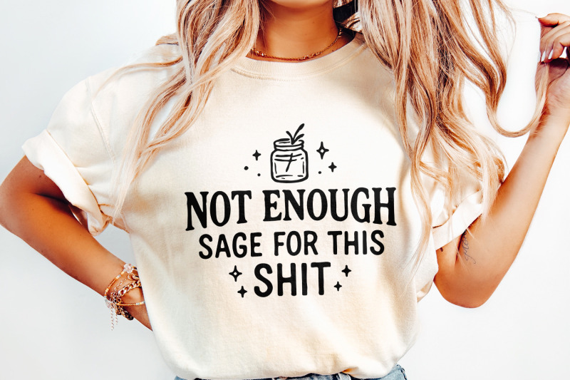 not-enough-sage-for-this-shit-png-funny-quote-digital-download-not-e