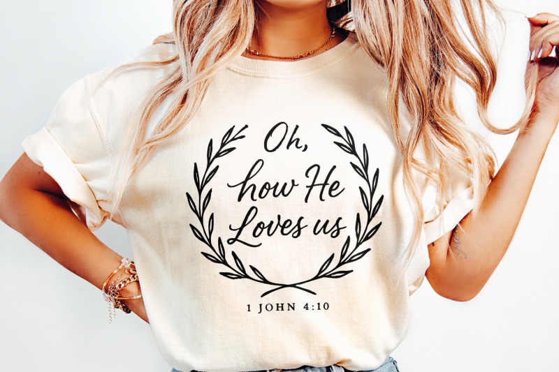 oh-how-he-loves-us-png-bible-verse-1-john-4-10-inspirational-shirt-d