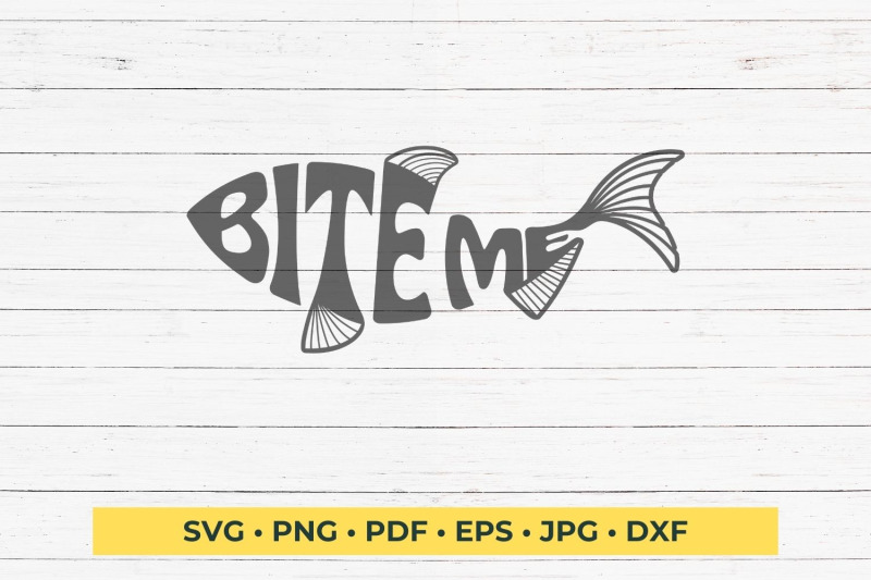 bite-me-word-art-in-the-shape-of-a-fish-svg-cut-file
