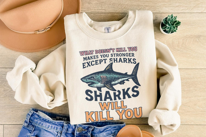 what-doesnt-kill-you-except-sharks-png-funny-shark-shirt-motivationa