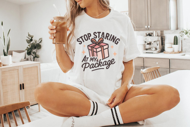 stop-staring-at-my-package-png-funny-gift-box-shirt-design-digital-d