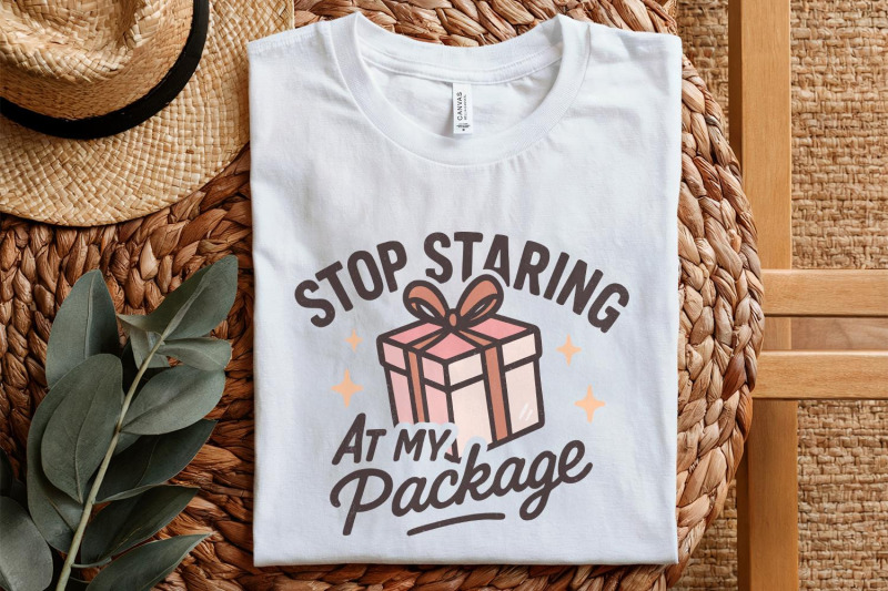 stop-staring-at-my-package-png-funny-gift-box-shirt-design-digital-d
