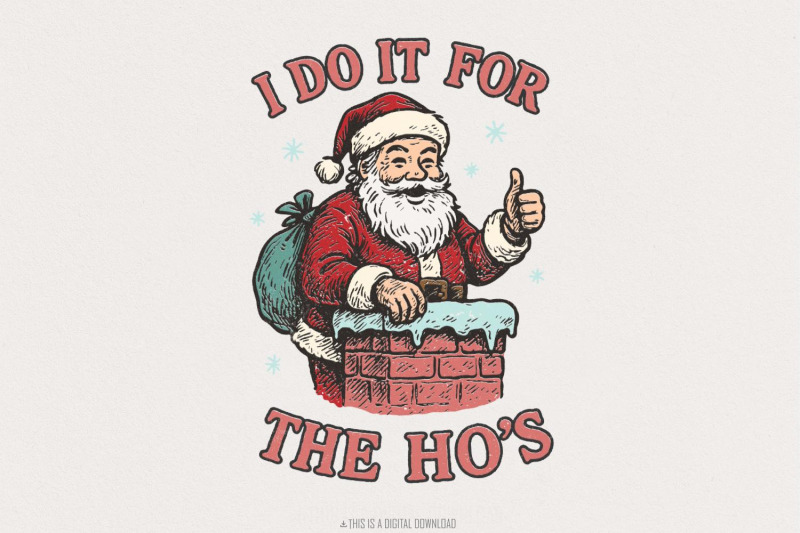 i-do-it-for-the-ho-039-s-png-funny-santa-claus-digital-download-christma