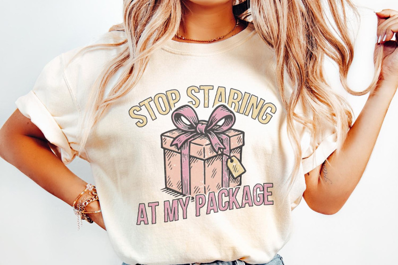 stop-staring-at-my-package-png-funny-gift-box-shirt-digital-download