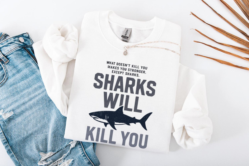sharks-will-kill-you-png-funny-shark-quote-digital-download-humor-sh