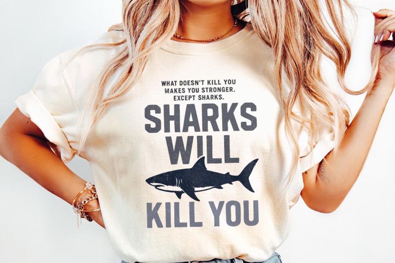 sharks-will-kill-you-png-funny-shark-quote-digital-download-humor-sh