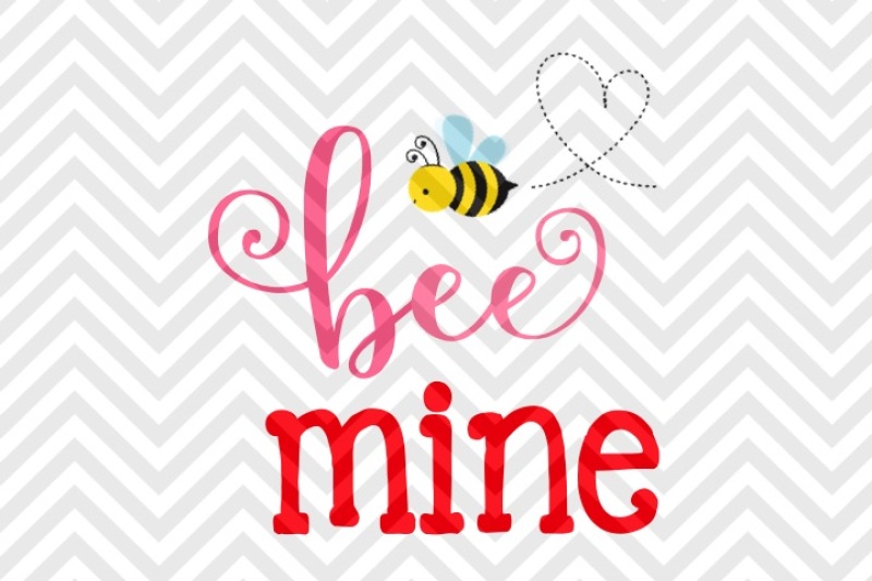 bee-mine-valentine-s-day-svg-and-dxf-eps-cut-file-png-vector-calligraphy-download-file-cricut-silhouette