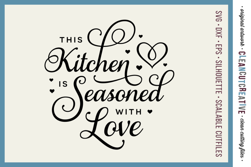 This Kitchen is Seasoned with Love - SVG DXF EPS PNG - Cricut &
Silhouette - clean cutting files Free File