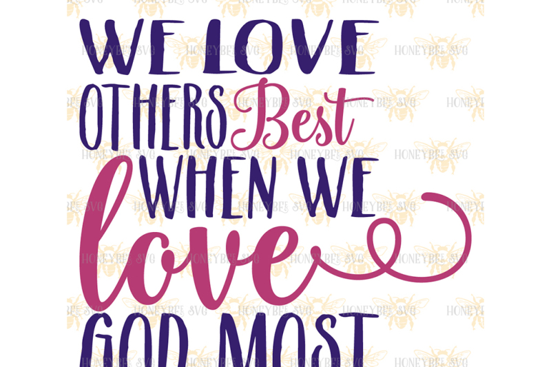 we-love-god-most