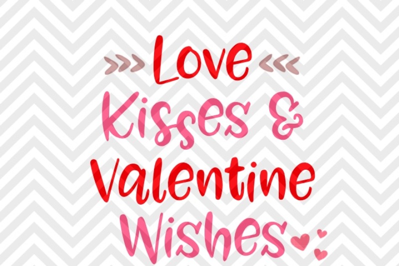 love-kisses-and-valentine-wishes-svg-and-dxf-eps-cut-file-cricut-silhouette
