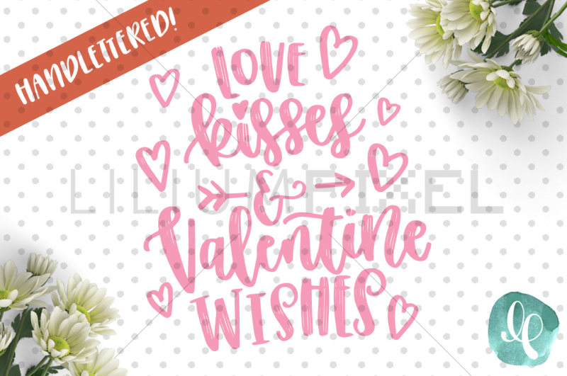 love-kisses-and-valentine-wishes-svg-png-dxf