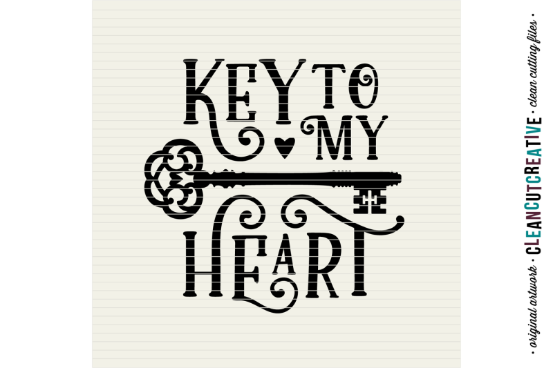 key-to-my-heart-love-cutfile-vintage-key-svg-dxf-eps-nbsp-png-cricut-amp-silhouette-clean-cutting-files