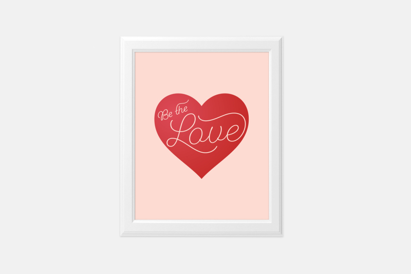 be-the-love-printable