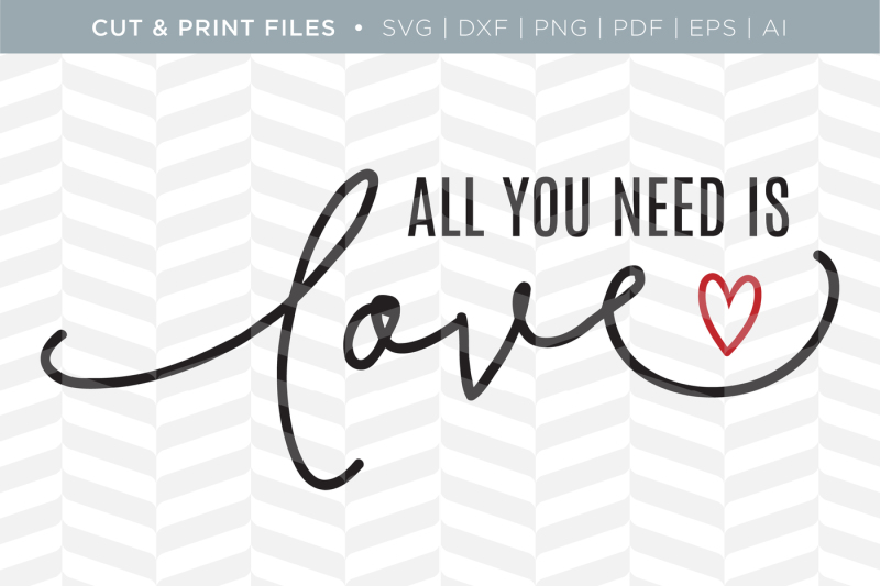 need-is-love-dxf-svg-png-pdf-cut-and-print-files