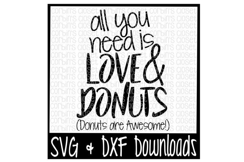 love-svg-donut-svg-all-you-need-is-love-and-donuts-valentine-s-day-cut-file