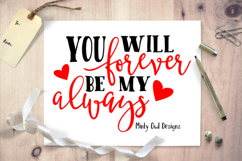you-will-forever-be-my-always-svg-cut-file