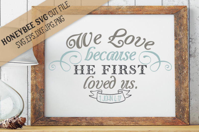 we-love-because-he-loved-us-first