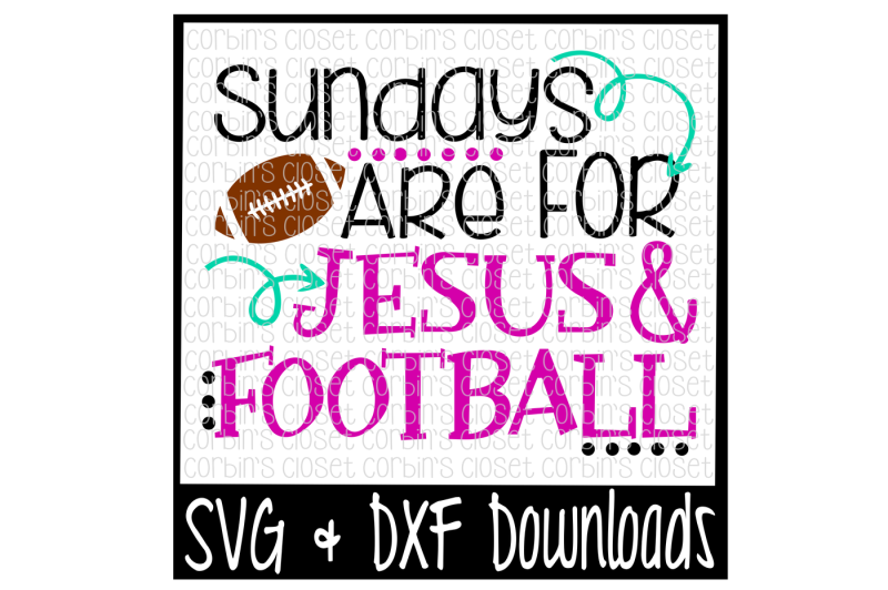 football-svg-sundays-are-for-jesus-and-football-cut-file