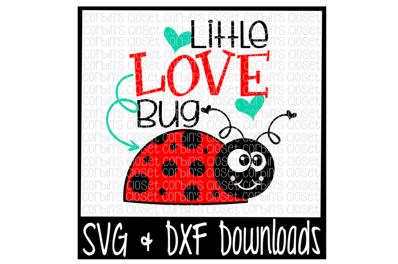 Download Valentine SVG * Little Love Bug * Valentine * Valentine's ...