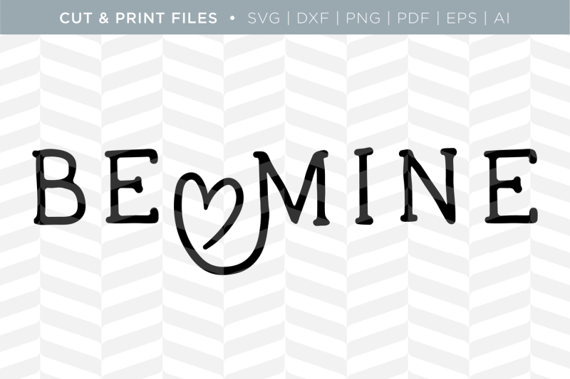be-mine-dxf-svg-png-pdf-cut-and-print-files