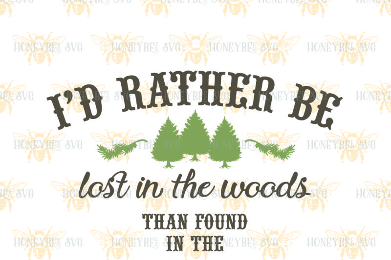 i-d-rather-be-lost-in-the-woods