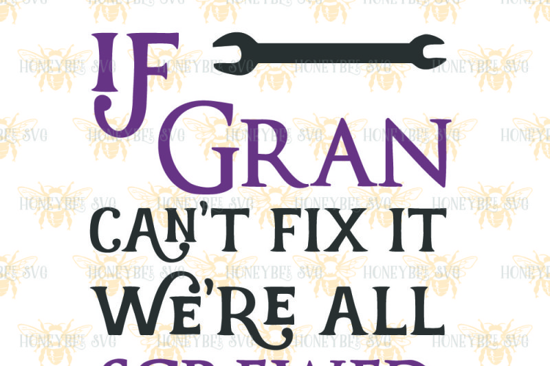 if-gran-can-t-fix-it-we-re-all-screwed