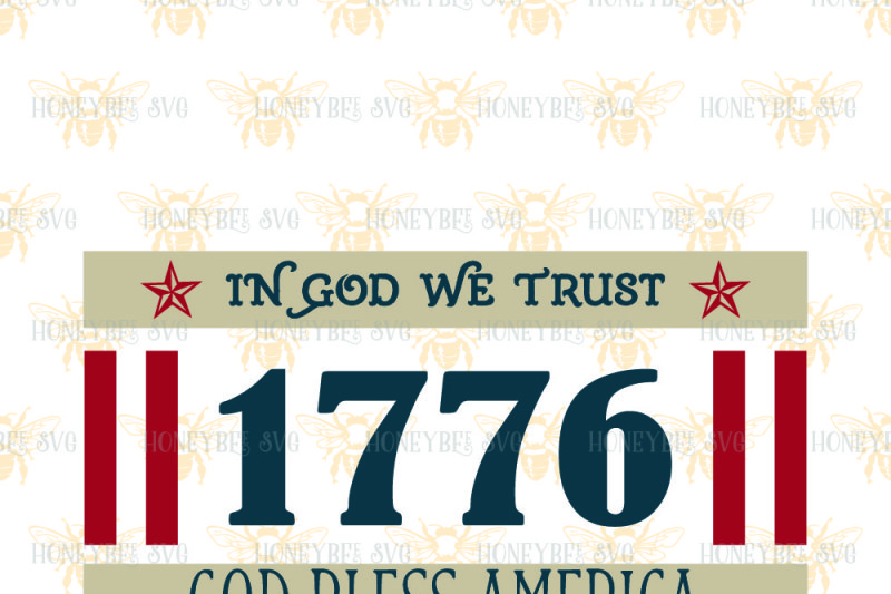 In God We Trust 1776 By Honeybee Svg Thehungryjpeg Com