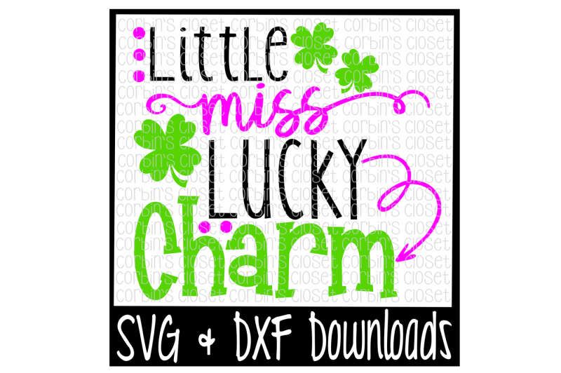 St Patricks Day SVG * Little Miss Lucky Charm * St Patricks SVG Cut
File Cricut Explore