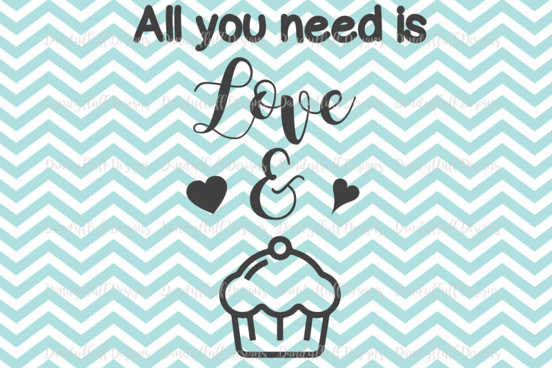 valentine-svg-cutting-file-all-you-need-is-love-and-cupcakes-for-silhouette-and-cricut-png-for-clipart-commercial-use-digital-download