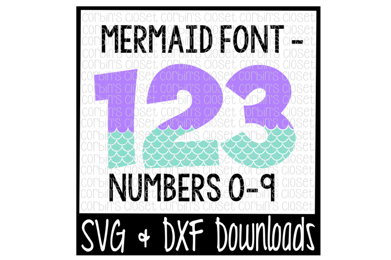 Download Mermaid Numbers * Mermaid Pattern Cut File By Corbins SVG ...