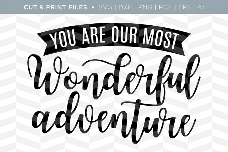 wonderful-adventure-dxf-svg-png-pdf-cut-and-print-files