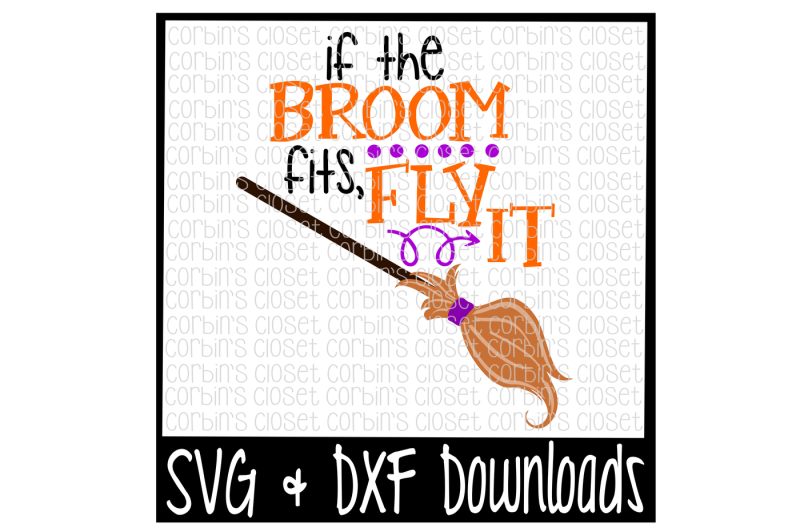 halloween-svg-if-the-broom-fits-fly-it-cut-file