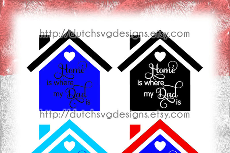 cutting-file-home-is-where-my-dad-is-in-jpg-png-svg-eps-dxf-for-cricut-and-silhouette-dad-daddy-father-father-s-day-vector-diy