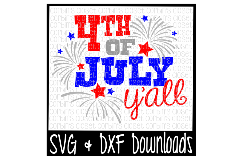 july-4th-4th-of-july-y-all-4th-of-july-cut-file