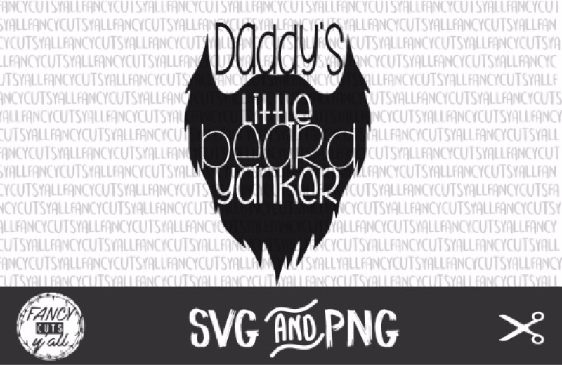 daddy-s-little-beard-yanker-svg-and-png-instant-download