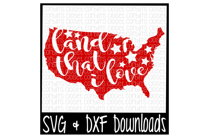 4th-of-july-svg-land-that-i-love-united-states-cut-file