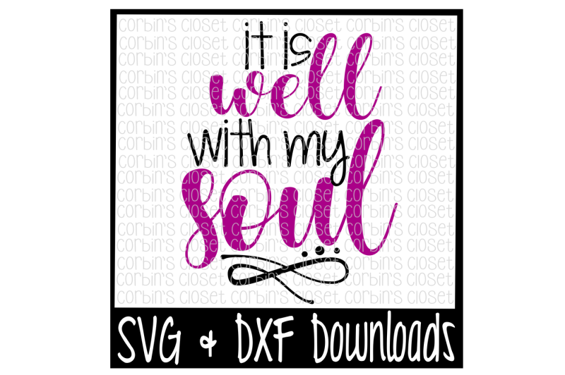 well-with-my-soul-svg-it-is-well-with-my-soul-cut-file