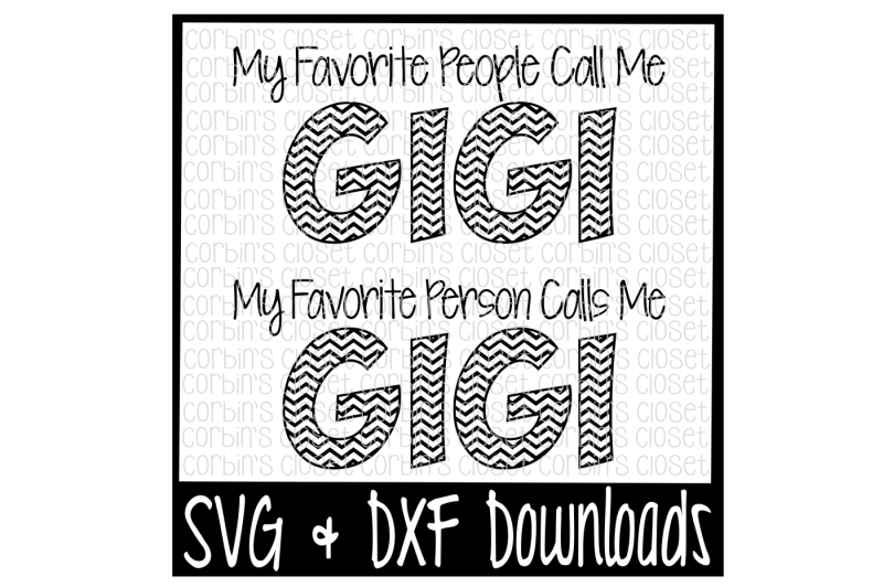 gigi-svg-my-favorite-people-call-me-gigi-my-favorite-person-calls-me-gigi-cut-file